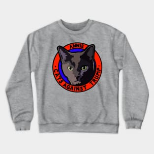 CATS AGAINST TRUMP - ANNIE Crewneck Sweatshirt